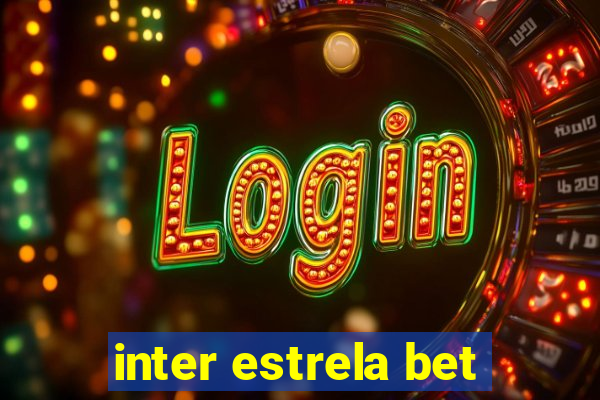 inter estrela bet